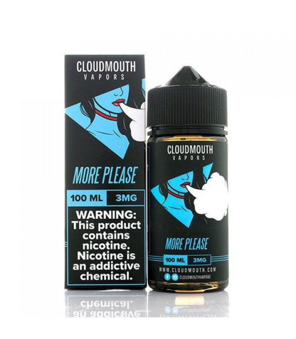 More Please - Cloudmouth Vapors E-Juice (100 ml)