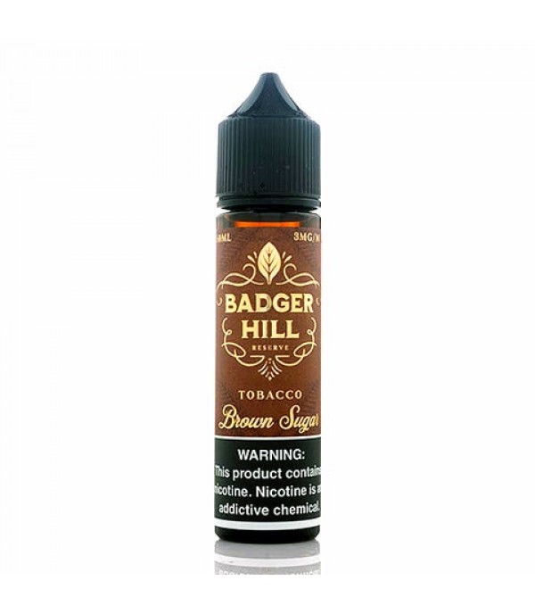 Brown Sugar - Badger Hill Reserve E-Juice (60 ml)